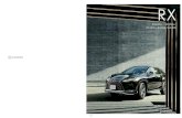 RX...Driven by its DNA to actively undertake fresh challenges, the sophisticated design, performance and advanced technologies of the Lexus RX provide value to enrich modern lifestyles.
