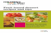 Fruit-based dessert recipes and tipsThis booklet contains lots of practical tips on how to meet these standards, along with 10 tried and tested, fruit-based dessert recipes, each containing