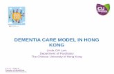 DEMENTIA CARE MODEL IN HONG KONG...Services Planning Pre-diagnosis Diagnosis Post-diagnostic support Coordination and Care Management Community Services Continuing Care End-of-Life