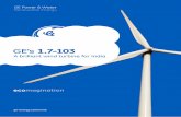 GE’s 1.7-103 · The evolution of GE’s 1.5 MW turbine design began with the 1.5i turbine introduced in 1996. The 65-meter rotor was increased to 70.5 meters in the 1.5s, then to