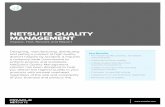 NETSUITE QUALITY MANAGEMENT · NetSuite’s Quality Management solution has been designed to help you deliver the highest quality in your products with minimal overhead regardless