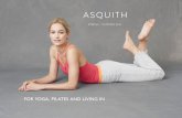 FOR YOGA, PILATES AND LIVING IN · Her mother, grandmother and great-grandmother all designed and made their own clothes. From as early as she can remember, she was surrounded by