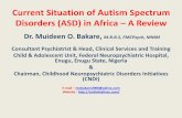 Current Situation of Autism Spectrum Disorders in …...-Bakare, M.O & Munir, K.M (2011a): Excess of non-verbal cases of autism spectrum disorders presenting to orthodox practice in