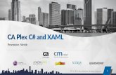 CA Plex CS and XAML - CM First Groupcmfirstgroup.com/wp-content/uploads/2017/10/Plex2e2017... · 2019-03-23 · • Java and C# are the final programming languages that CA Plex generates