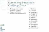 Canton Foxboro Medfield Community Innovation Challenge …...May 15, 2014  · Community Innovation Challenge Grant Metropolitan Area Council (MAPC) Neponset River Watershed Association