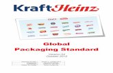 Version 04 October 2015 Packaging...Global Kraft Heinz Packaging Standard – Version 4 Page 3 of 31 INTRODUCTION Packaging is an important material used in the Kraft Heinz Processing