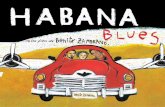 Un film deUn film deHABANA BLUES, c’est Cuba, c’est la musique, mais c’est surtout les sentiments. Les relations entre les gens ont toujours occupé une place importante dans