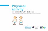 Physical activity - World Health Organization · hypertension or diabetes. 11 FOR PATIENTS Diagnosis and management for patients with hypertension Blood pressure target *Age more