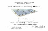 Pool Operator Training Manual - oregon.gov · 11/15/2010  · SURFACE AREA . Rectangular pool = L x W . Circular pool = r² x π or r x r x π ... present in all of the sanitizing