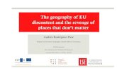 The geography of EU discontent and the revenge of places that … · 2019-07-08 · The geography of EU discontent and the revenge of places that don’t matter Andrés Rodríguez-Pose
