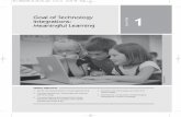 Goal of Technology Integrations: Meaningful Learning CHAPTER · 2019-02-18 · 2 Chapter 1 This edition of Meaningful Learning with Technologyis one of many books describing how technologies
