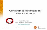 Constrained optimization: direct methodsusers.jyu.fi/~jhaka/opt/TIES483_constrained_direct1.pdfDirect methods Also known as methods of feasible directions Idea –in a point 𝑥ℎ,