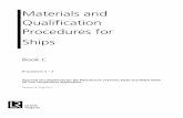 Materials and Qualification Procedures for Ships · Material and Qualification Procedures for Ships Book C Procedure 3 - 1 Page 4 of 24 1.2. Related Documents 1.2.1. This procedure