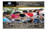 Kapa¯lama Summer School - Kamehameha Schools · 2016-05-24 · is allowed except for Na Pua Lei A Pauahi, Intro to Math 7 and Intro to Math 8 which allow only 3 days absence. Please