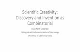 Scientific Creativity: Discovery and Invention as ... · Second, scientific products Larger proportion of the combinations collated into such products represent explicit scientific