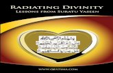 Radiating Divinity - WordPress.com...Radiating Divinity Lessons from Suratu Yaseen SURATU YASIN There is a heart for everything and Suratu Yasin is the heart of the Qur'an - Y> h>YhZ[E