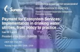 Payment for Ecosystem Services: Implementation in drinking ......Water Utility Watershed population City “Transfer of resources between social actors with the purpose to create incentives