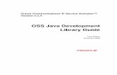 OSS Java Development Library Guide - OracleService Activator 5.2.4 vii OSS Java Development Library Guide – Third Edition Preface About this document The OSS Java Development Library