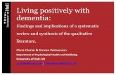 Living positively with dementia - Alzheimer Disease …...Living positively with dementia: Findings and implications of a systematic review and synthesis of the qualitative literature.