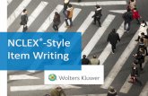 NCLEX -Style Item Writingnursingeducation.lww.com/content/dam/wk-nes/documents/presentation-slides/Item-Writing...Needs categories on the basis of a practice analysis of registered