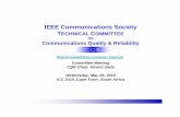 IEEE Communications Society TECHNICAL COMMITTEE · CQR Charter • Revised August 2006 • Focuses on and advocates worldwide communi ti lit d li bilit b h lfications quality and