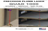 Rev.3.5.19 PRECISION PLUMB LASERPRECISION PLUMB LASER ACCURATE VERSATILE EASY TO USE Elevator Shafts High-Rise jobs Towers Smoke Stacks Tank Distortion Measurement Or any job requiring