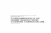 Fundamentals of Home Inspection Course Curriculumprelicensing curriculum. Soon after, course providers adopted the curriculum and began educating prospective home inspectors for licensure.