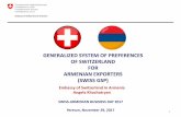 Swiss Generalized System of Preferences GSP · 2020-03-01 · (swiss gsp) embassy of switzerland in armenia angela khachatryan 1 . swiss-armenian business day 2017 swiss gsp 1. the