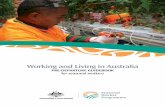 Working and Living in Australia · • This guidebook will assist you to get the most out of your time living and working in Australia under the Seasonal Worker Programme. • The