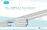 YL HPLC System · 2018-12-17 · 4 YL Hi Perrme Lii Crmtrp YL9100 HPLC High Performance Liquid Chromatograph YL9100 HPLC 시스템은 고객의 응용과 분석에 따라 구성이