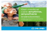 Get medical care anytime, anywhere · ©2018 Health Advocate HA-MeMDM-1709039-6FLY It’s Easy to Get Started! To request a confidential online consult with a licensed MeMD provider,