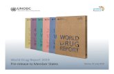 World Drug Report 2019 Pre‐release to Member States Vienna ... · Opium poppy cultivation and production of opium, 1998–2018* Significant individual heroin seizures January 2013–April
