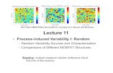 45nm Bulk CMOS Within-Die Variations. Courtesy of C. Spanos …ee290d/fa13/LectureNotes/... · 2013-11-05 · Lecture 11 • Process-induced Variability I: Random – Random Variability