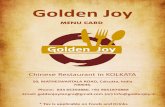 Golden Joygoldenjoy.in/goldenjoy_menu_card_2015.pdfGolden Joy MENU CARD Chinese Restaurant in KOLKATA 50 , MATHESWARTALA ROAD, Calcutta, India 700046 . Email: goldenjoytangra@gmail.com