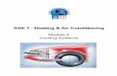 ASE 7 - Heating & Air Conditioning - CCBC Faculty …faculty.ccbcmd.edu/~smacadof/Books/A7StudentWorkBooks101/...ASE 7 - Heating & Air Conditioning Module 6 - Cooling Systems 6-13