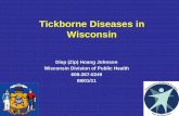 Tickborne Diseases in Wisconsin · petechial, erythroderma) • Symptoms usually appear 5-10 days after a tick bite • Treatment is effective with tetracycline antibiotics • If