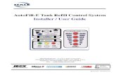 AutoFill-E Tank Refill Control System Installer / User Guide · 2014-04-21 · AUTOFIll-E Installer / User Guide 5 p/n: 029-0020-81-0 Safety Precautions 1 Safety Precautions IMPORTANT