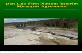 The Deh Cho First Nations Interim Measures Agreement IMA 2004.pdfby the Deh Cho First Nations and the Planning Committee. 17. The identification of lands for withdrawal shall take