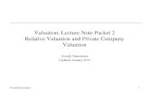 Valuation: Lecture Note Packet 2 Relative Valuation …adamodar/pdfiles/ovhds/inv2E/...Aswath Damodaran! 3! Relative valuation is pervasive…! Most valuations on Wall Street are relative