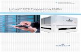 Liebert HPC Freecooling Chiller Super... · 2014-10-04 · Liebert® HPC Freecooling Chiller Technology Maximizes Benefits for Data Centers Energy Efficiency Maximized as a result