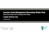 Investec Asset Management (becoming Ninety One)...Investec Asset Management (becoming Ninety One) Global asset manager with an emerging market heritage Capital Markets Day 3 December,