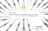 Introducing Han-Park AnySurgery Kit · for the following procedures: Complete dental diagnosis, periodontal and implant surgical procedures, including full and partial thickness flap