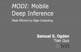 MODI: Mobile Deep Inference...─ MODI allows for dynamic mobile inference model selection through post - training model management ─ Enables greater flexibility for mobile deep