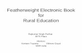 Featherweight Electronic Book for Rural Educationparihar/pres/Pres_FWEB.pdf–Microcontroller –MMC and Interfacing –Key Pad and Interfacing ... (i.e. create a talking capability