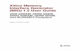 UG086 Xilinx Memory Interface Generator (MIG) 1.5 user guide · 2008-08-26 · Xilinx MIG 1.5 User Guide UG086 (v1.5) February 15, 2006 Xilinx is disclosing this Specification to