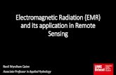 Electromagnetic Radiation (EMR) and its application in ... · Spectral signatures are the characteristic curves associated with different surfaces (including types of vegetation)
