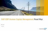 SAP ERP Human Capital Management Road Map - Road Map SAP ERP Human Capital... · HR core processes Employee master data Organizational management Payroll Time management User experience