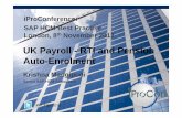 HR UK Payroll - RTI and Pension Auto-Enrolment v3 · 2016-10-04 · UK Payroll - RTI and Pension Auto-Enrolment Krishna Mangipudi Senior SAP HCM Consultant iProConference: SAP HCM