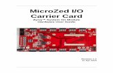 MicroZed I/O Carrier Cardzedboard.org/sites/default/files/documentations/IOCC_HW...2 21-Apr-2014, Rev. 1.2 1 Introduction The MicroZed I/O Carrier Card (IOCC) is a low cost evaluation