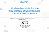 Modern Methods for the Separation of Enantiomers - from ...chiraltech.com/wp-content/uploads/2014/10/2.-Modern-Methods-for-the-Separation-fo...Modern Methods for the Separation of